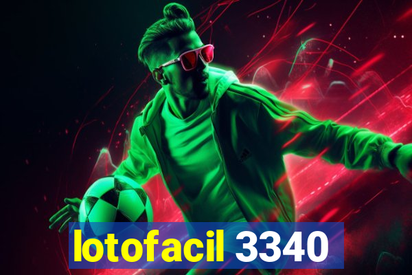 lotofacil 3340